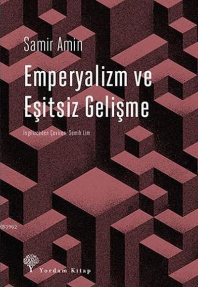 Emperyalizm ve Eşitsiz Gelişme Emperyalizm ve Eşitsiz Gelişme