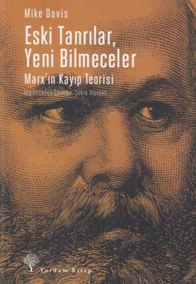 Eski Tanrılar, Yeni Bilmeceler -Marx'ın Kayıp Teorisi Eski Tanrılar, Yeni Bilmeceler -Marx'ın Kayıp Teorisi
