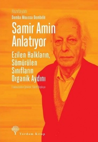 Samir Amin Anlatıyor Samir Amin Anlatıyor