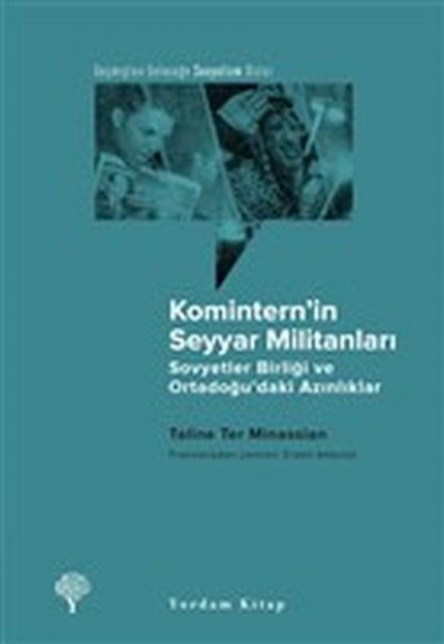 Komintern’in Seyyar Militanları Komintern’in Seyyar Militanları