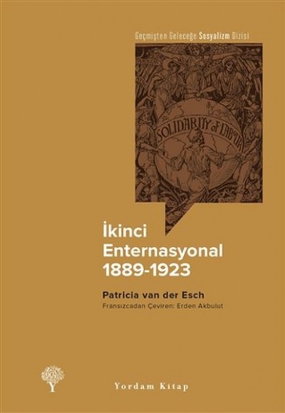 İkinci Enternasyonal 1889-1923 İkinci Enternasyonal 1889-1923