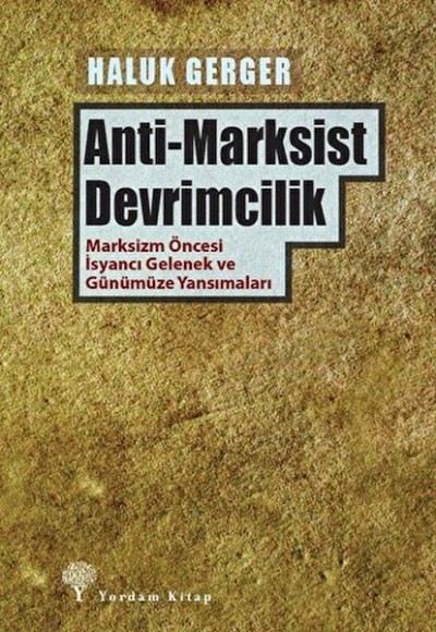 Anti-Marksist Devrimcilik Anti-Marksist Devrimcilik