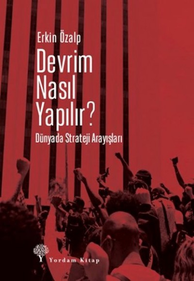 Devrim Nasıl Yapılır? Devrim Nasıl Yapılır?
