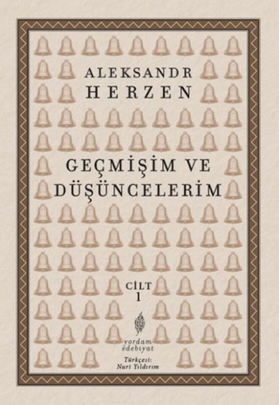 Geçmişim ve Düşüncelerim Cilt 1 Geçmişim ve Düşüncelerim Cilt 1