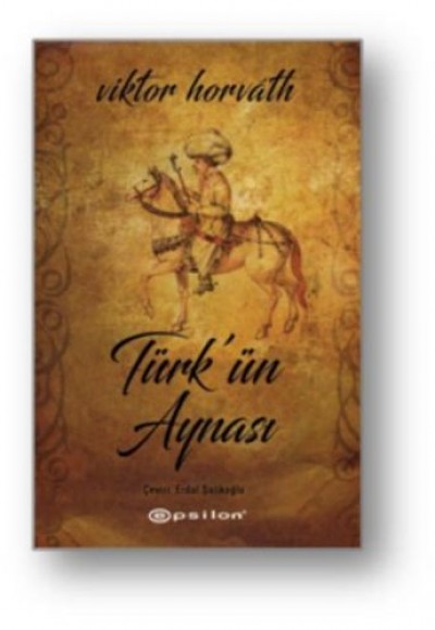Türk'ün Aynası Türk'ün Aynası