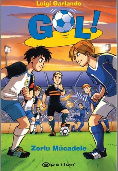 Gol! - Zorlu Mücadele Gol! - Zorlu Mücadele