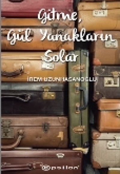 Gitme Gül Yanakların Solar Gitme Gül Yanakların Solar