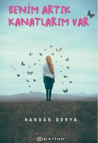 Benim Artık Kanatlarım Var Benim Artık Kanatlarım Var