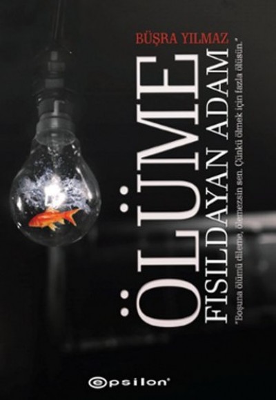 Ölüme Fısıldayan Adam Ölüme Fısıldayan Adam