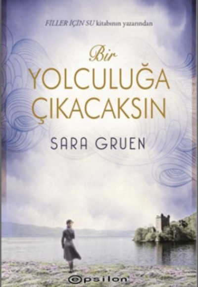 Bir Yolculuğa Çıkacaksın Bir Yolculuğa Çıkacaksın
