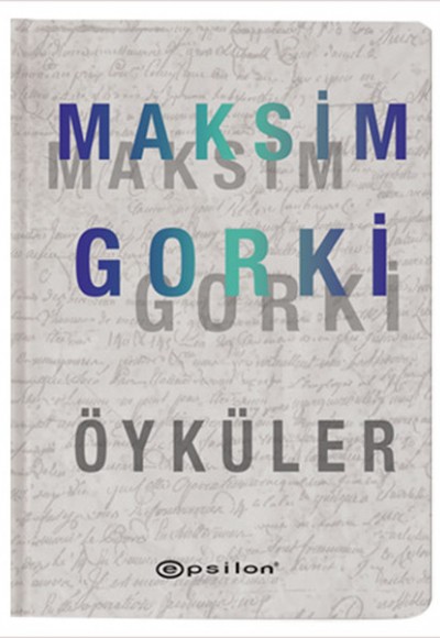 Öyküler - Maksim Gorki (Ciltli) Öyküler - Maksim Gorki (Ciltli)