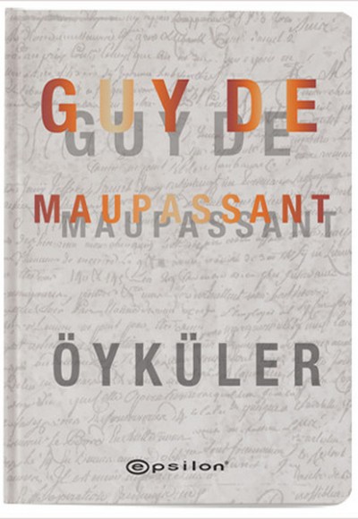 Öyküler - Guy De Maupassant (Ciltli) Öyküler - Guy De Maupassant (Ciltli)