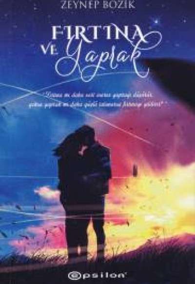 Fırtına ve Yaprak Fırtına ve Yaprak