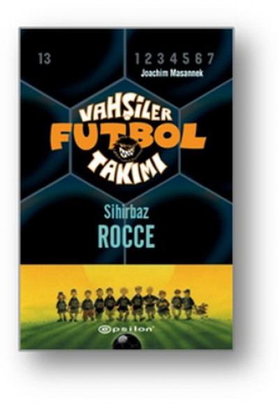 Vahşiler Futbol Takımı 12 - Sihirbaz Rocce (Ciltli)
