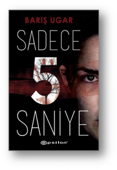 Sadece 5 Saniye Sadece 5 Saniye