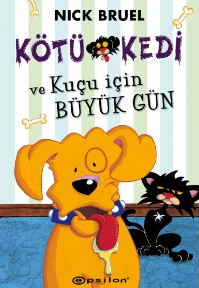 Kötü Kedi ve Kuçu İçin Büyük Gün (Ciltli) Kötü Kedi ve Kuçu İçin Büyük Gün (Ciltli)