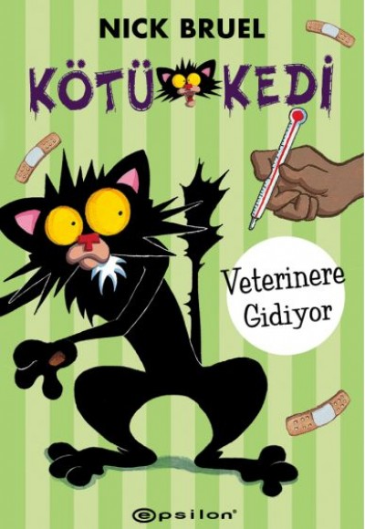 Kötü Kedi - Veterinere Gidiyor (Ciltli) Kötü Kedi - Veterinere Gidiyor (Ciltli)