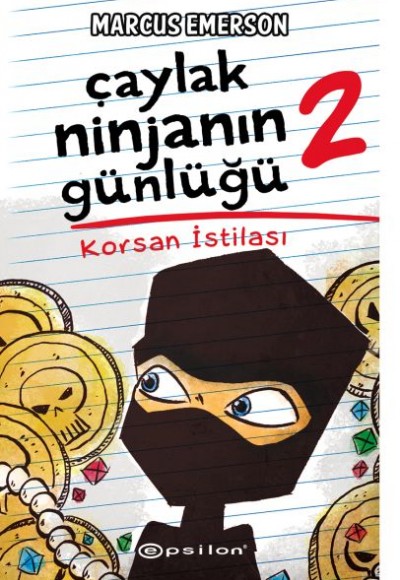 Çaylak Ninjanın Günlüğü II - Korsan İstilası (Ciltli) Çaylak Ninjanın Günlüğü II - Korsan İstilası (Ciltli)