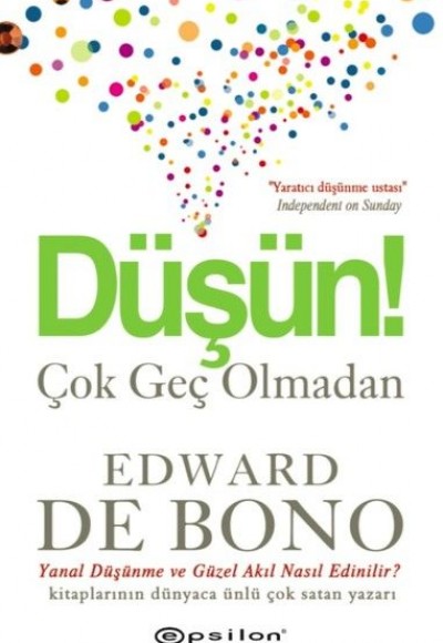 Düşün! Çok Geç Olmadan Düşün! Çok Geç Olmadan