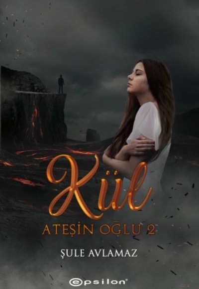 Ateşin Oğlu 2: Kül Ateşin Oğlu 2: Kül