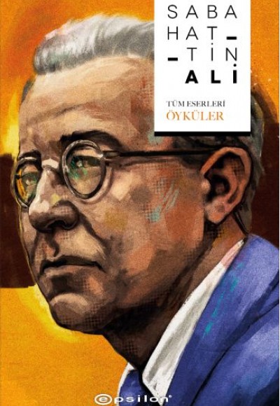 Sabahattin Ali - Tüm Eserleri / Öyküler Sabahattin Ali - Tüm Eserleri / Öyküler