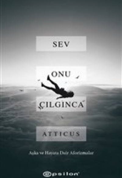 Sev Onu Çılgınca Sev Onu Çılgınca