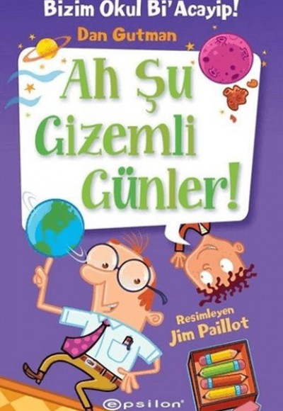 Bizim Okul Bi' Acayip - Ah Şu Gizemli Günler Bizim Okul Bi' Acayip - Ah Şu Gizemli Günler