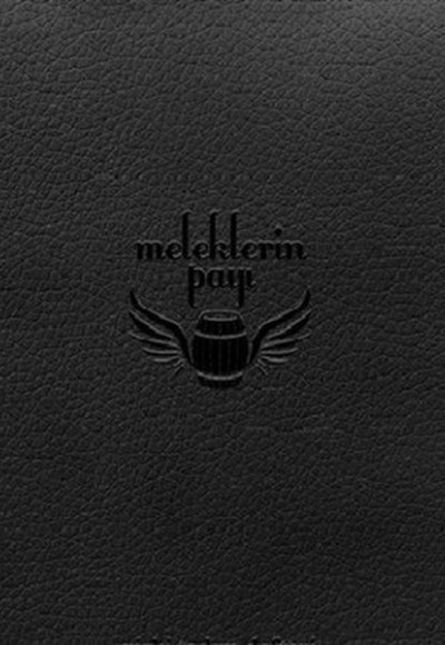 Meleklerin Payı - Viski Tadım Defteri Meleklerin Payı - Viski Tadım Defteri