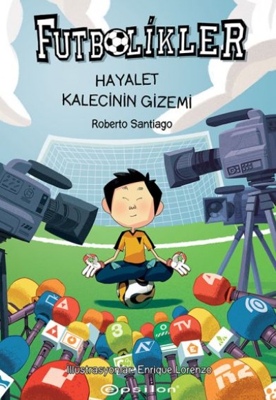 Hayalet Kalecinin Gizemi - Futbolikler 3 Hayalet Kalecinin Gizemi - Futbolikler 3