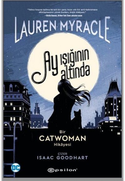 Ay Işığının Altında - Bir Catwoman Hikayesi Ay Işığının Altında - Bir Catwoman Hikayesi