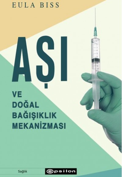 Aşı ve Doğal Bağışıklık Mekanizması Aşı ve Doğal Bağışıklık Mekanizması