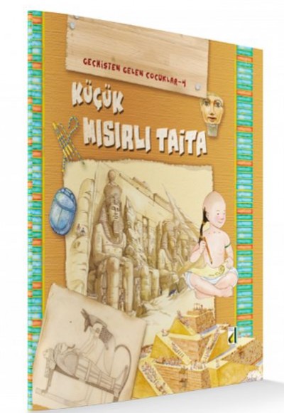 Geçmişten Gelen Çocuklar 4 - Küçük Mısırlı Taita Geçmişten Gelen Çocuklar 4 - Küçük Mısırlı Taita