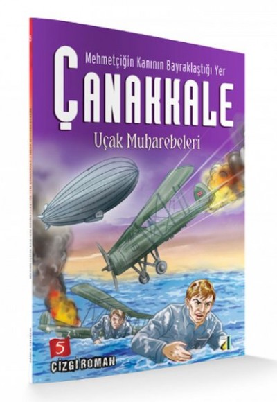 Mehmetçiğin Kanının Bayraklaştığı Yer Çanakkale 5 - Uçak Muharebeleri Mehmetçiğin Kanının Bayraklaştığı Yer Çanakkale 5 - Uçak Muharebeleri