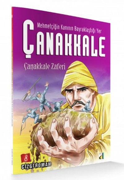 Mehmetçiğin Kanının Bayraklaştığı Yer Çanakkale 8 - Çanakkale Zaferi Mehmetçiğin Kanının Bayraklaştığı Yer Çanakkale 8 - Çanakkale Zaferi