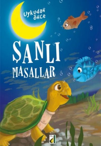 Uykudan Önce Şanlı Masallar (Ciltli) Uykudan Önce Şanlı Masallar (Ciltli)