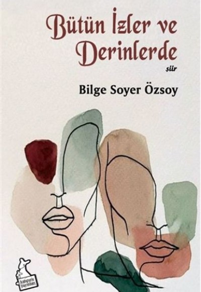 Bütün İzler ve Derinlerde Bütün İzler ve Derinlerde