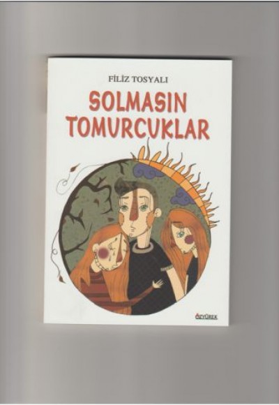 Solmasın Tomurcuklar Solmasın Tomurcuklar