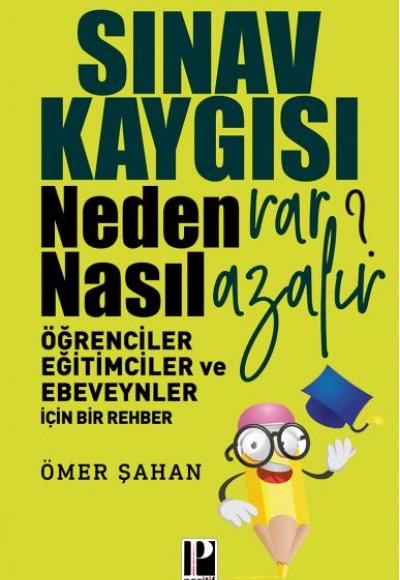 Sınav Kaygısı - Neden Var? Nasıl Azalır? Sınav Kaygısı - Neden Var? Nasıl Azalır?