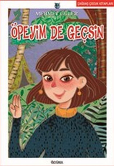 Öpeyim De Geçsin Öpeyim De Geçsin