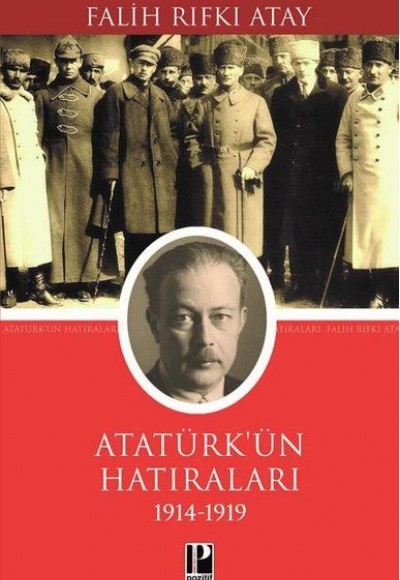 Atatürk Hatılarları 1914-1919 Atatürk Hatılarları 1914-1919