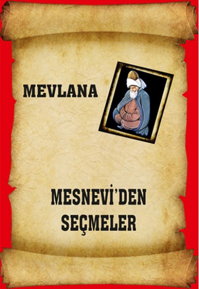 Mesnevi'den Seçmeler Mesnevi'den Seçmeler
