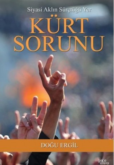 Siyasi Aklın Sürçtüğü Yer Kürt Sorunu Siyasi Aklın Sürçtüğü Yer Kürt Sorunu