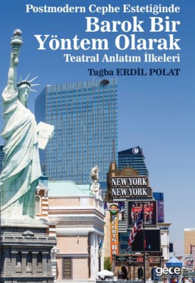 Postmodern Cephe Estetiğinde Barok Bir Yöntem Olarak Teatral Anlatım İlkeleri Postmodern Cephe Estetiğinde Barok Bir Yöntem Olarak Teatral Anlatım İlkeleri