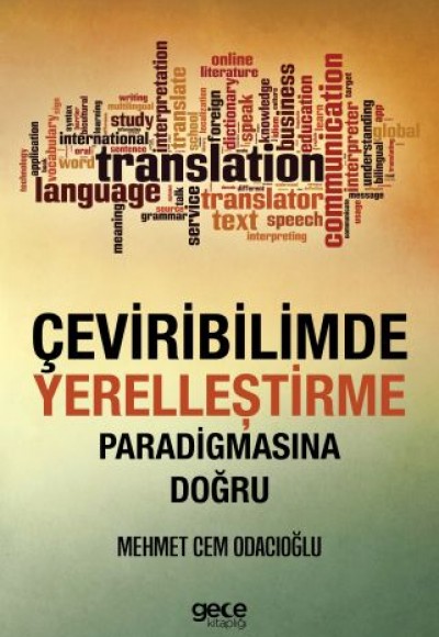 Çeviribilimde Yerelleştirme Paradigmasına Doğru Çeviribilimde Yerelleştirme Paradigmasına Doğru