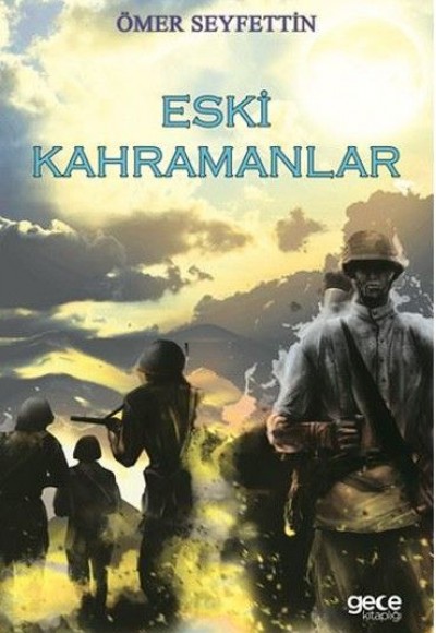 Eski Kahramanlar Eski Kahramanlar