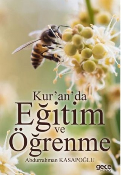 Kur'an'da Eğitim ve Öğrenme Kur'an'da Eğitim ve Öğrenme