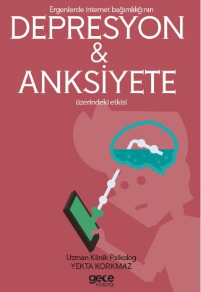 Ergenlerde İnternet Bağımlılığının Depresyon ve Anksiyete Üzerindeki Etkisi Ergenlerde İnternet Bağımlılığının Depresyon ve Anksiyete Üzerindeki Etkisi