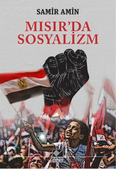 Mısır'da Sosyalizm Mısır'da Sosyalizm