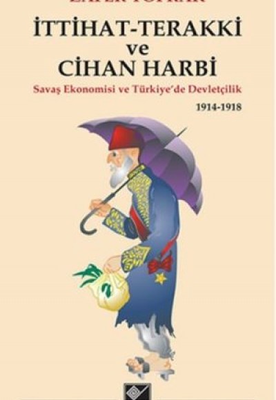 İttihat-Terakki ve Cihan Harbi İttihat-Terakki ve Cihan Harbi