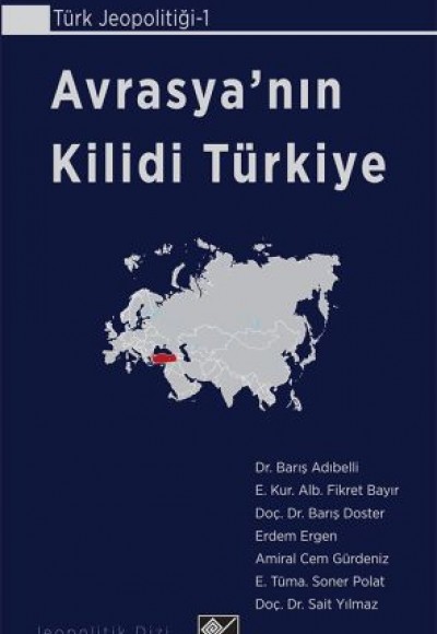 Avrasya’nın Kilidi Türkiye Avrasya’nın Kilidi Türkiye